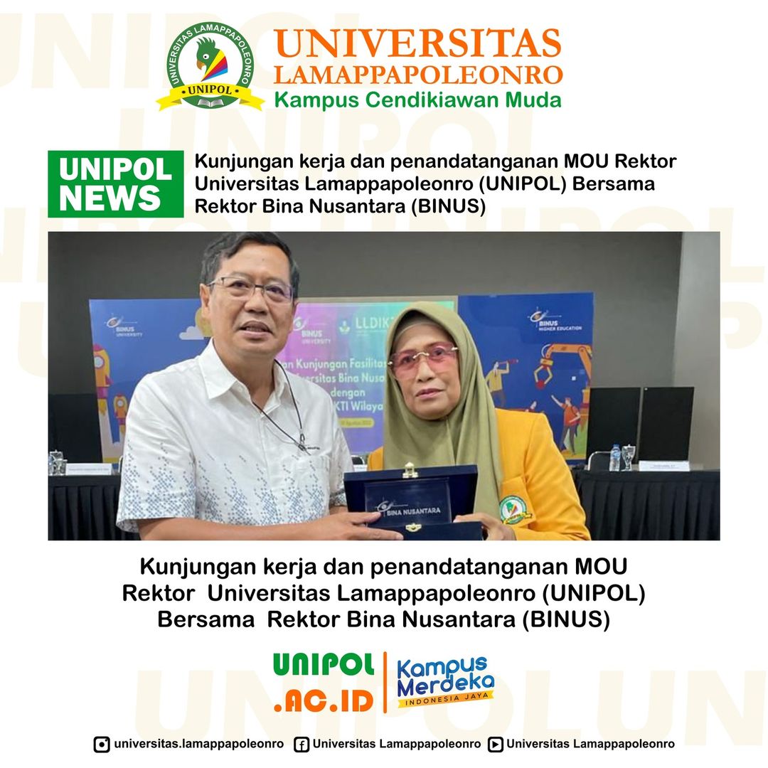Rektor Universitas Lamappapoleonro Lakukan Kunjungan Kerja dan Penandatanganan MoU Bersama Rektor Universitas Bina Nusantara (BINUS)